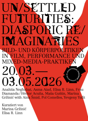 Poster zur Veranstaltung UnSettledFuturities