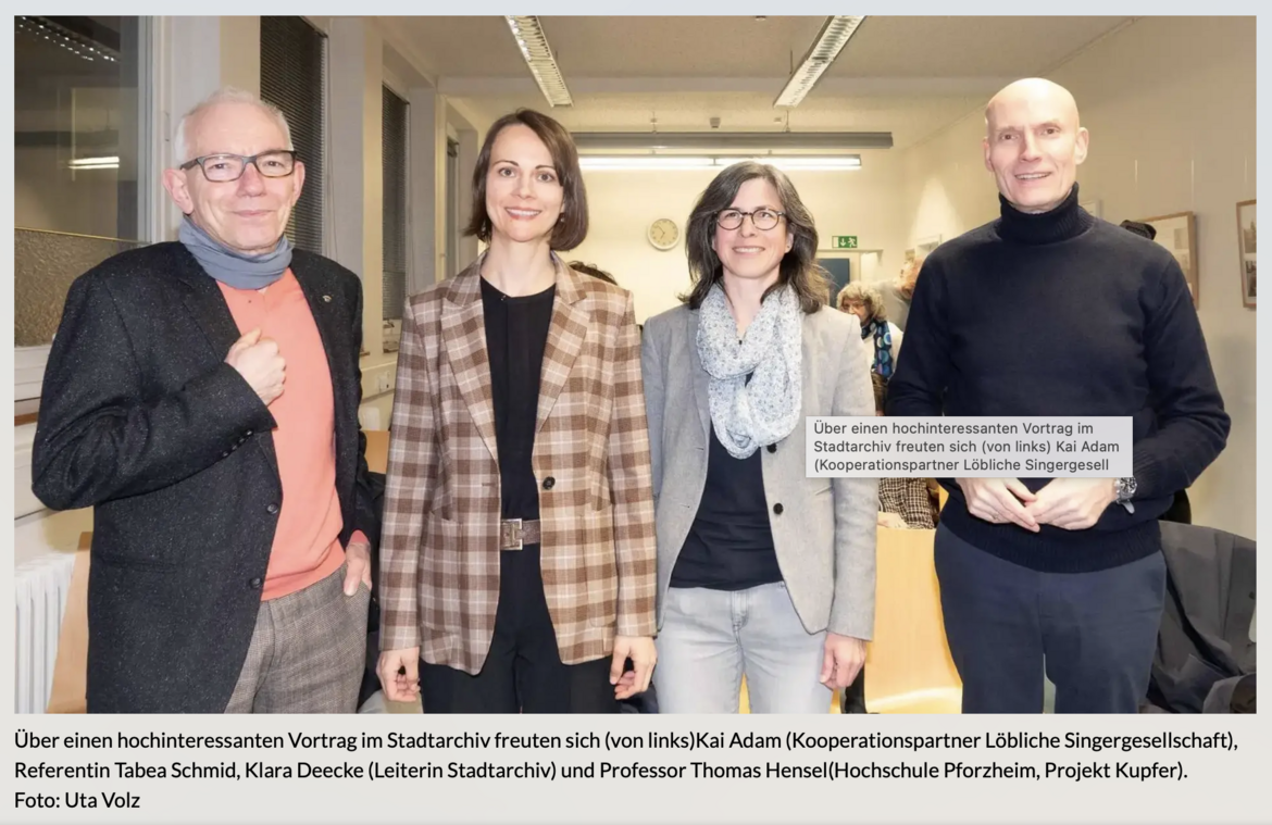 Über einen hochinteressanten Vortrag im Stadtarchiv freuten sich (von links): Kai Adam (Kooperationspartner Löbliche Singergesellschaft), Referentin Tabea Schmid, Klara Deecke (Leiterin Stadtarchiv) und Professor Thomas Hensel (Hochschule Pforzheim, Projekt KUPFER). Foto: Uta Volz