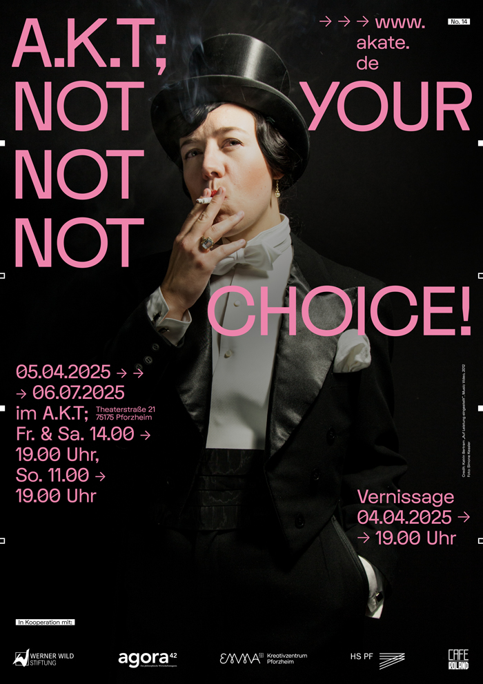 Ausstellung not your choice A.K.T;